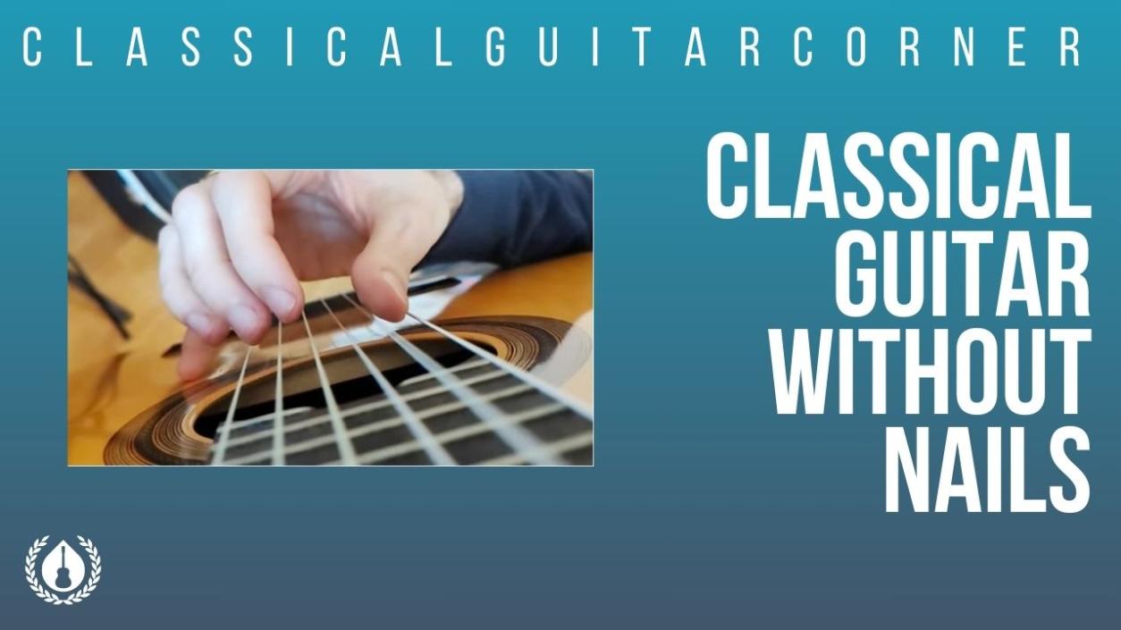 Classical Guitar without Nails