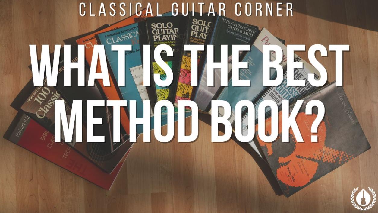 What is the best classical guitar method book?